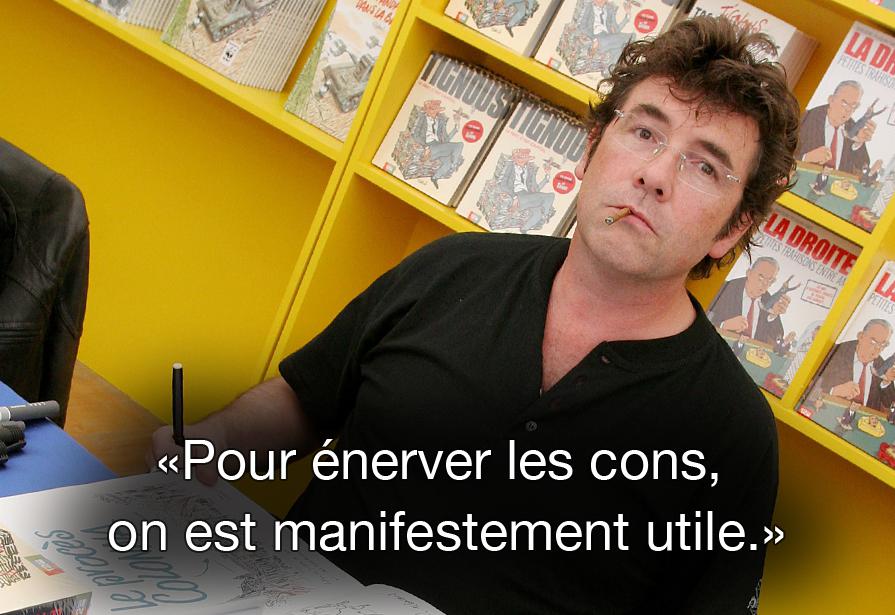 Pour énerver les cons, on est manifestement utile.  Tignous