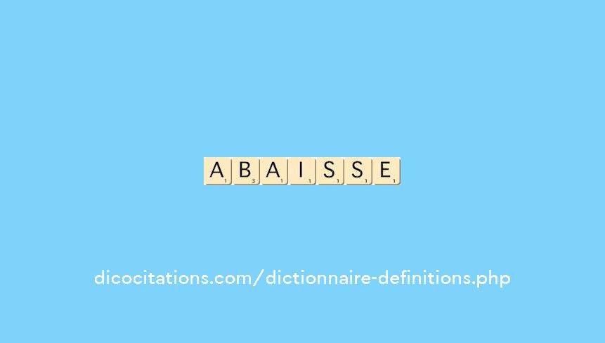 abaisse abaisse
