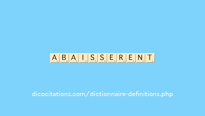 abaisserent