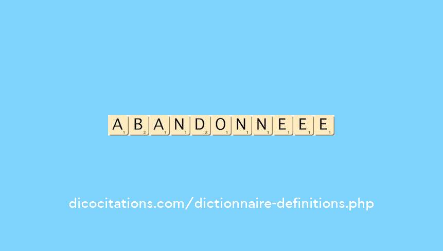 abandonne--ee