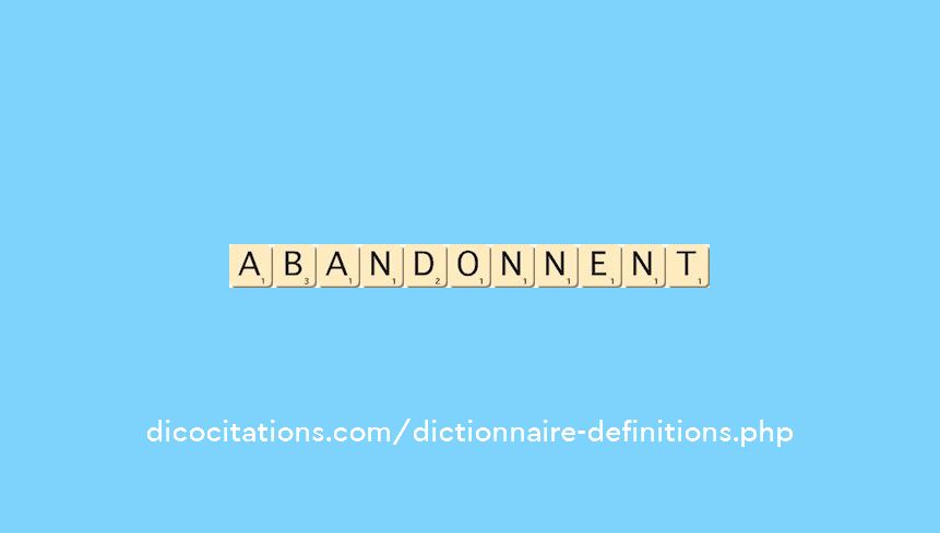 abandonnent abandonnent