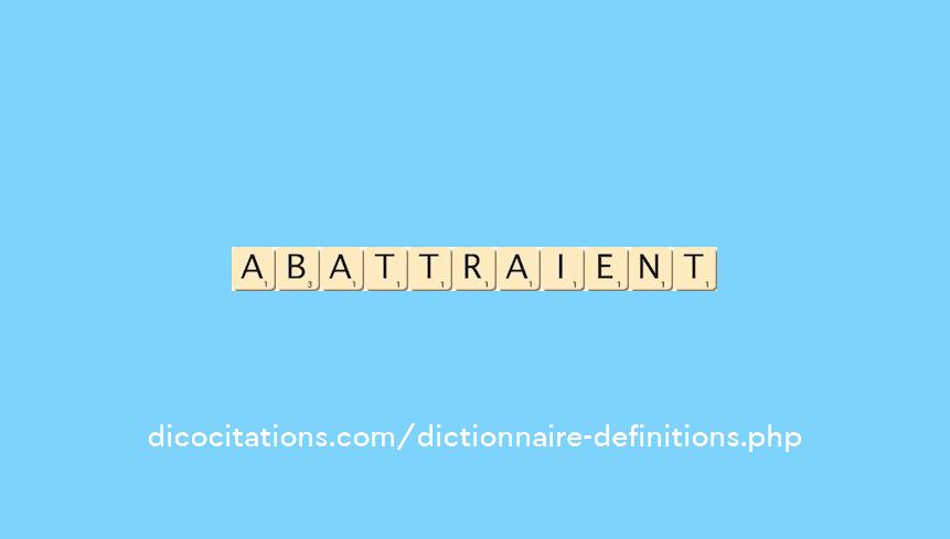abattraient