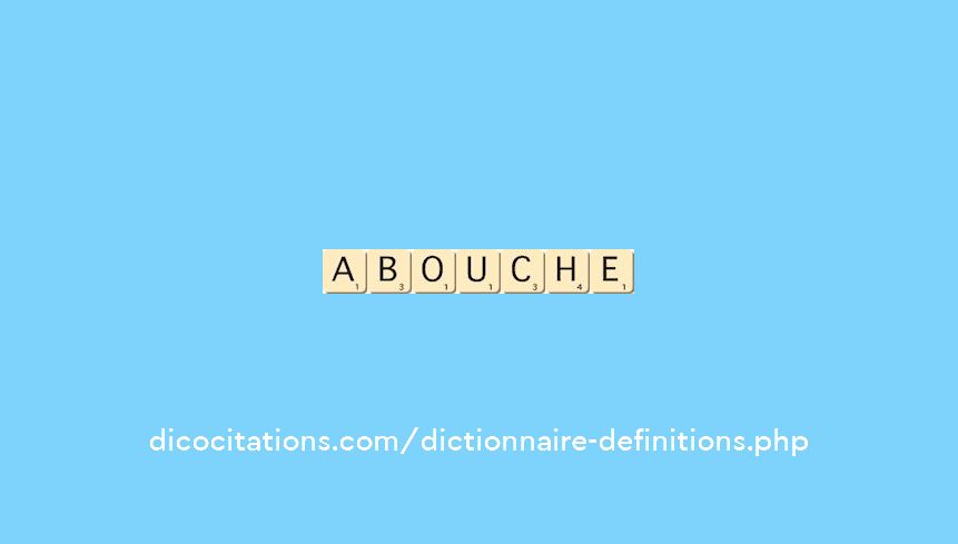 abouche abouche