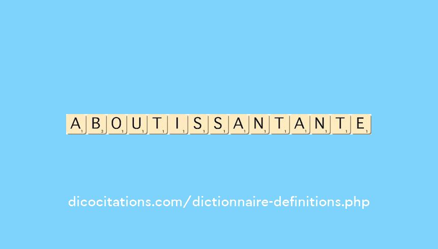 aboutissant--ante