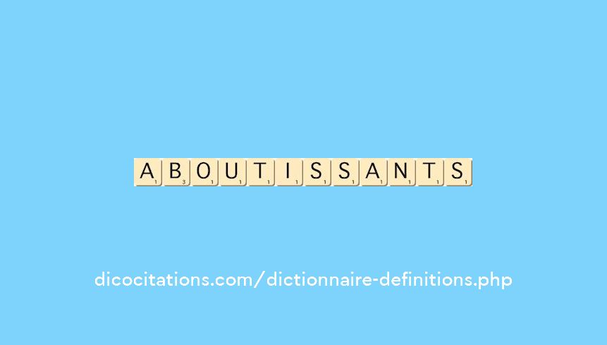 aboutissants aboutissants