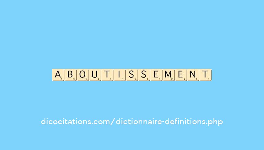 aboutissement