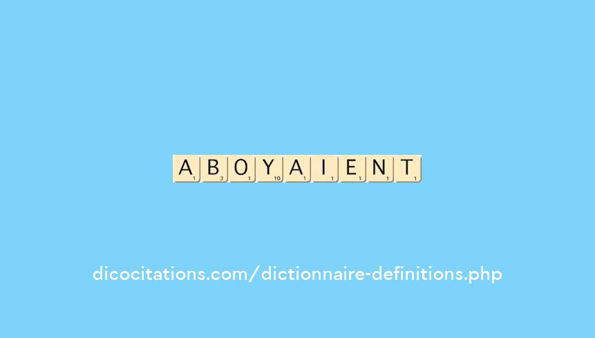 aboyaient