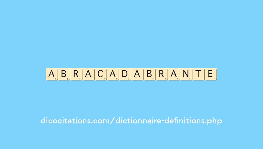 abracadabrante abracadabrante