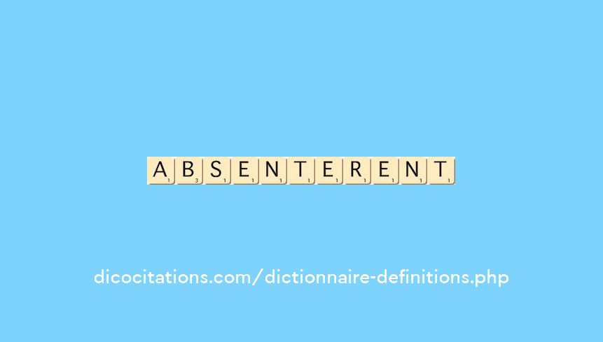 absenterent absenterent