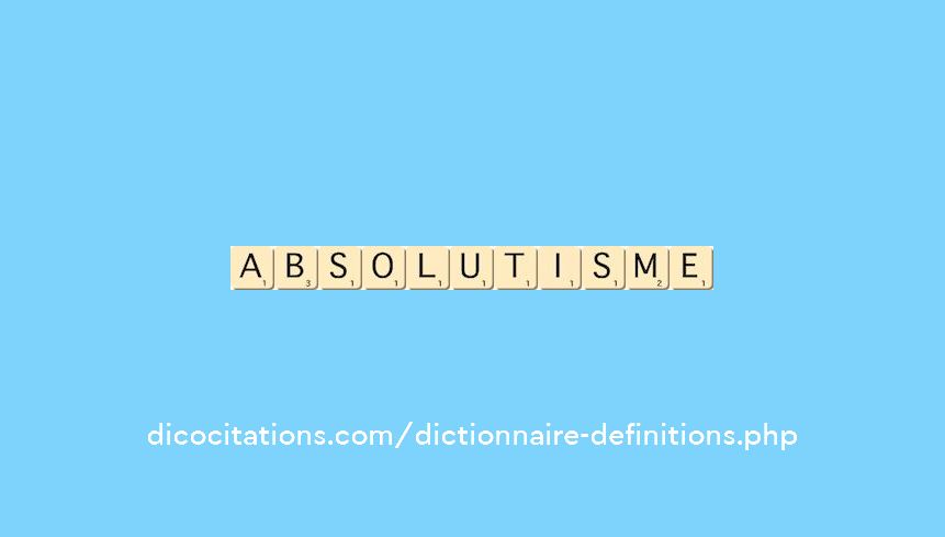 absolutisme absolutisme