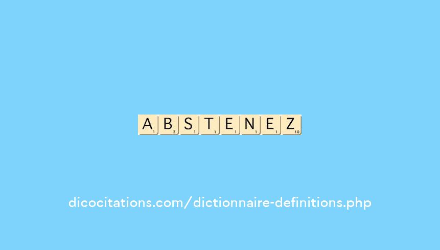 abstenez abstenez