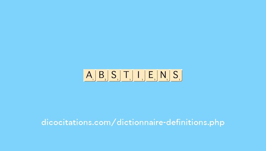 abstiens abstiens