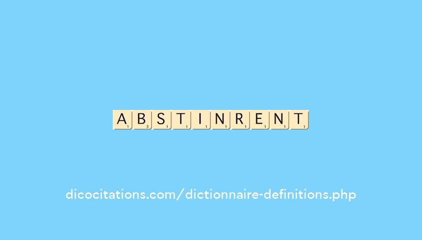 abstinrent
