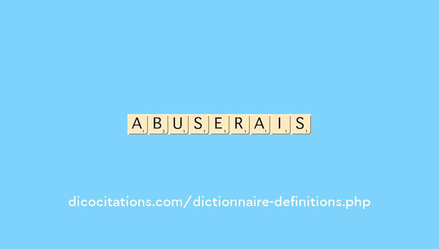 abuserais