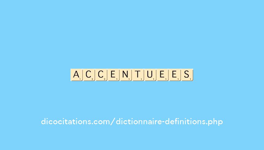 accentuees accentuees