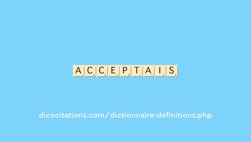 acceptais acceptais