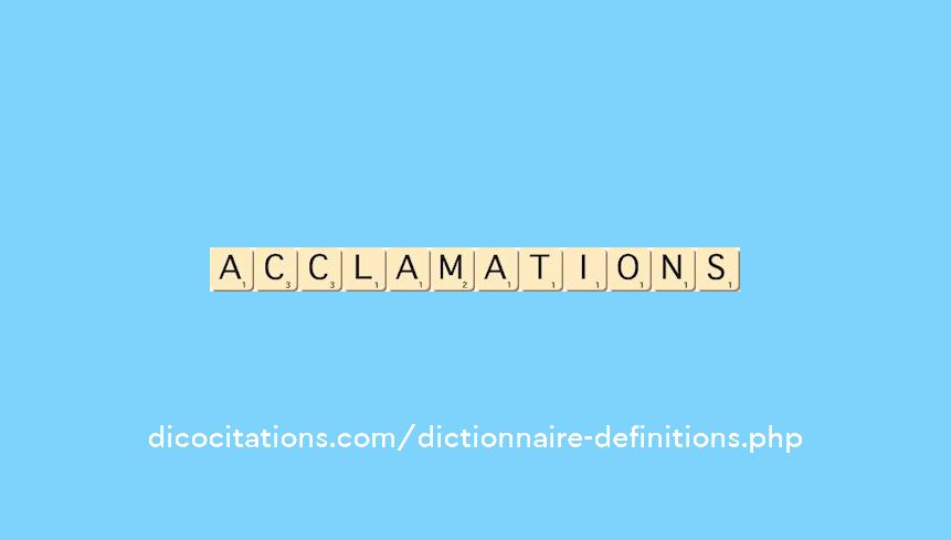 acclamations acclamations
