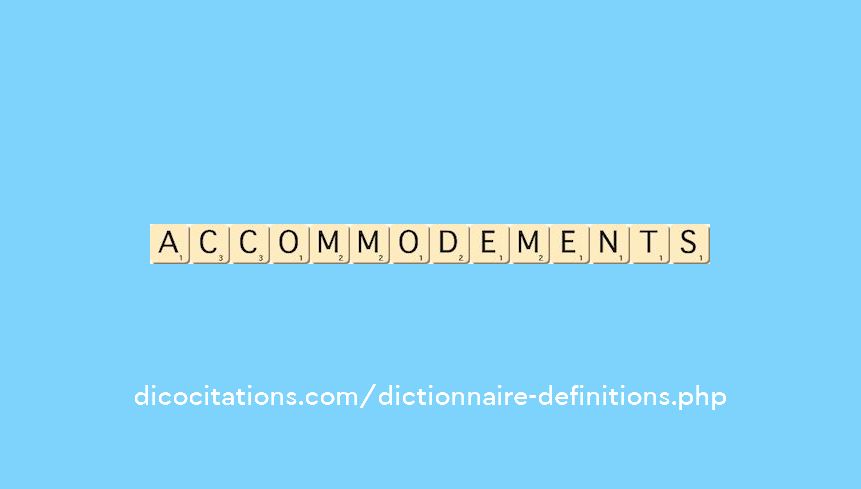 accommodements accommodements