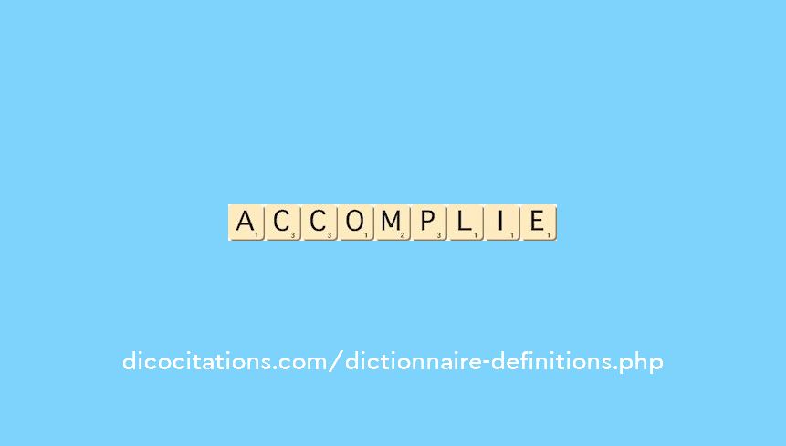 accomplie accomplie