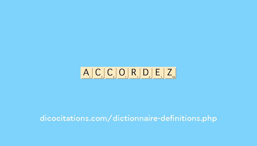 accordez accordez