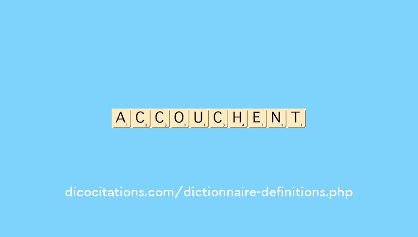 accouchent accouchent