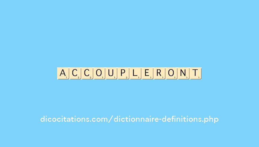 accoupleront accoupleront
