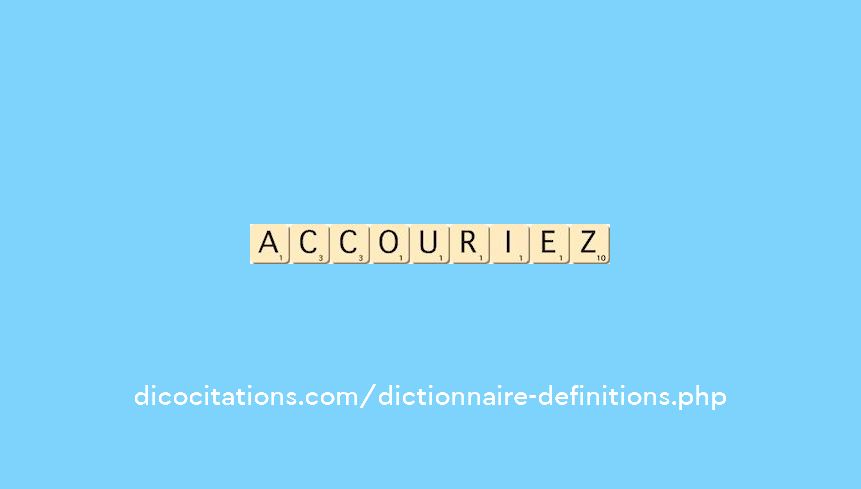 accouriez accouriez