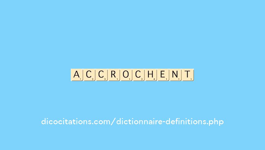 accrochent accrochent