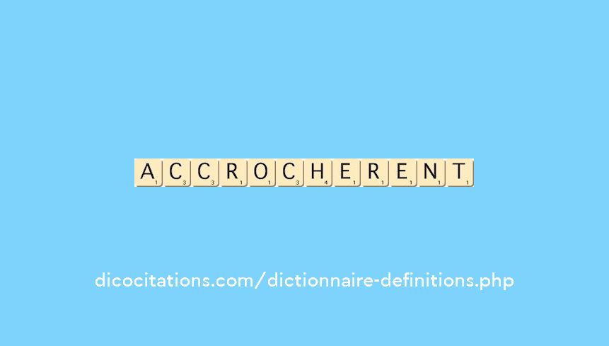 accrocherent accrocherent