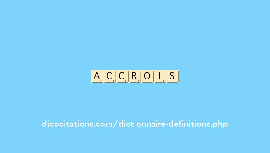 accrois accrois