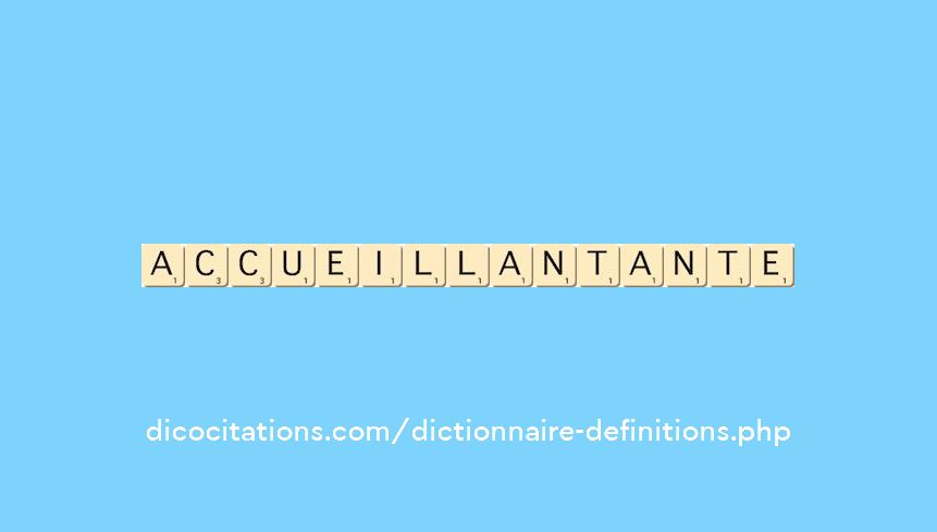accueillant--ante