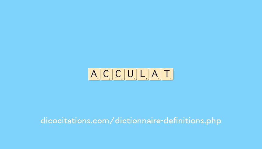 acculat acculat