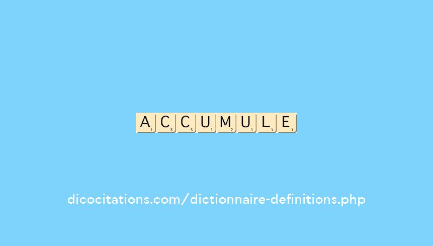 accumule