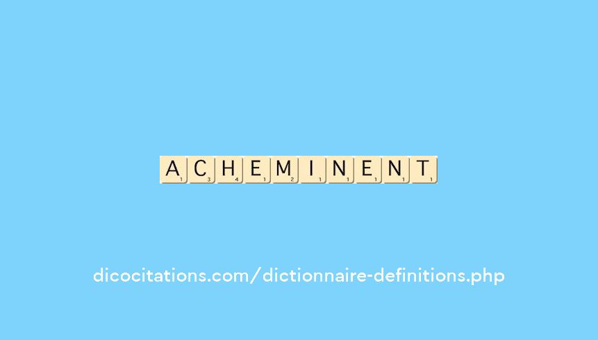 acheminent