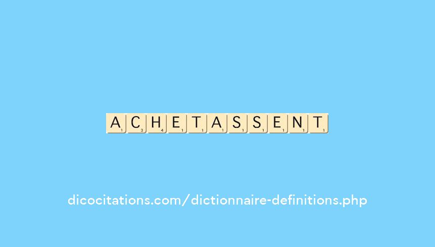 achetassent achetassent