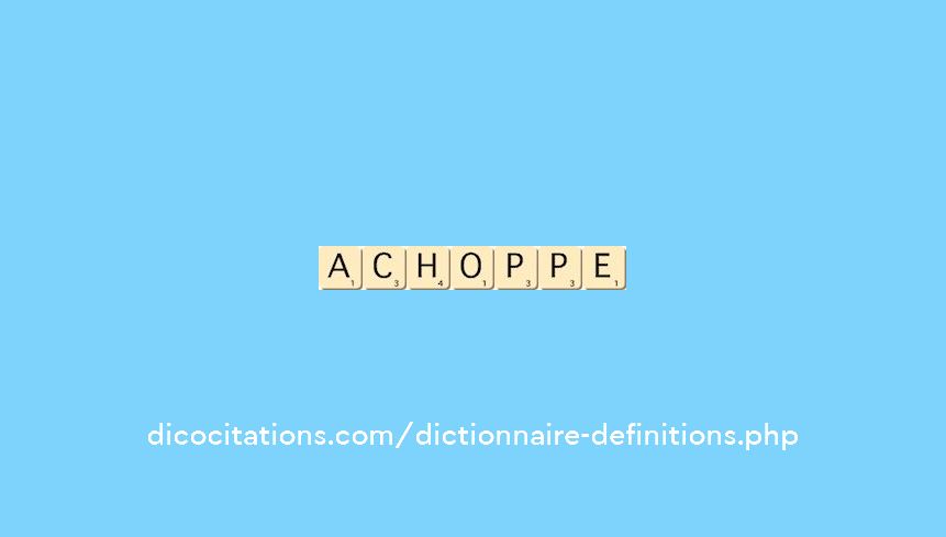achoppe achoppe
