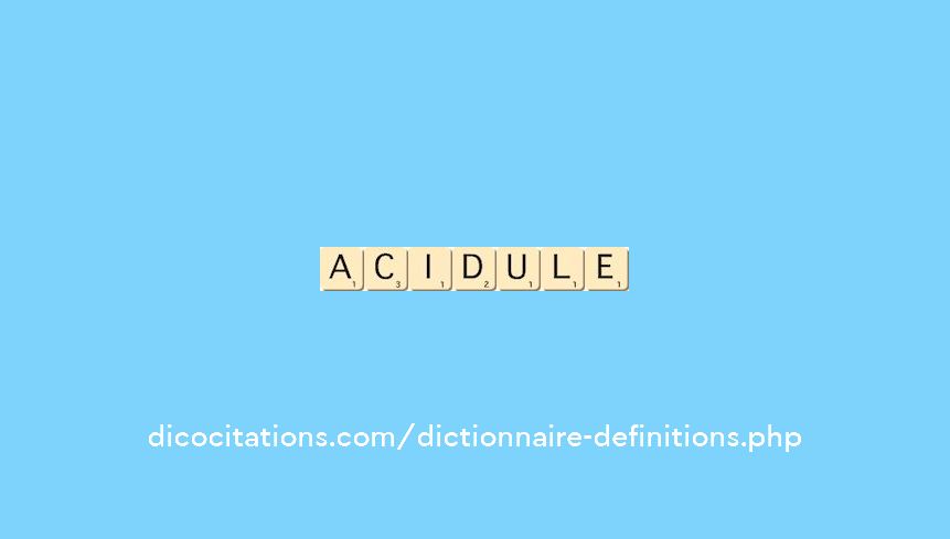 acidule acidule