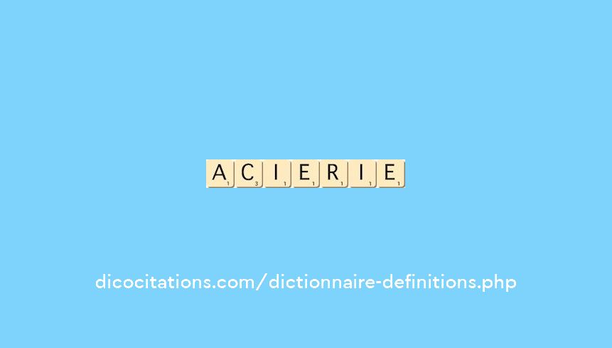 acierie acierie