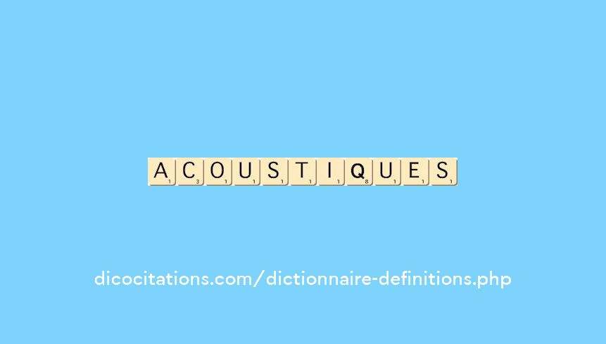 acoustiques acoustiques