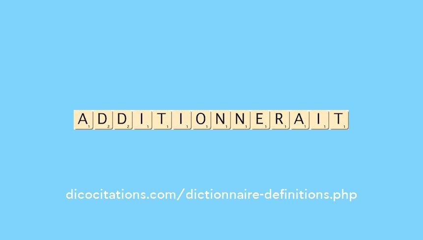 additionnerait additionnerait