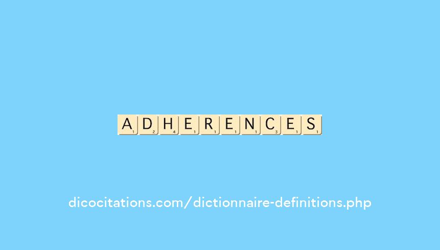adherences adherences