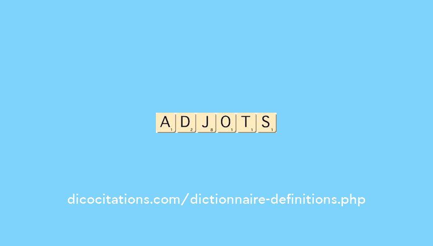 adjots adjots
