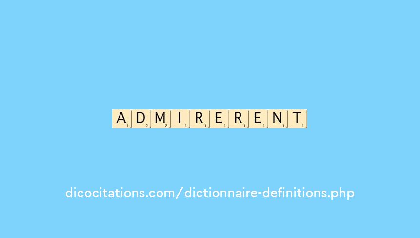 admirerent admirerent