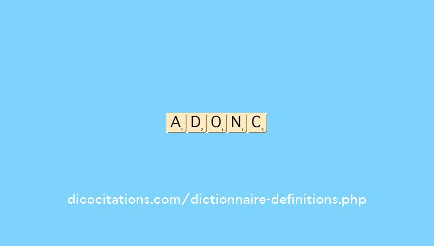 adonc adonc