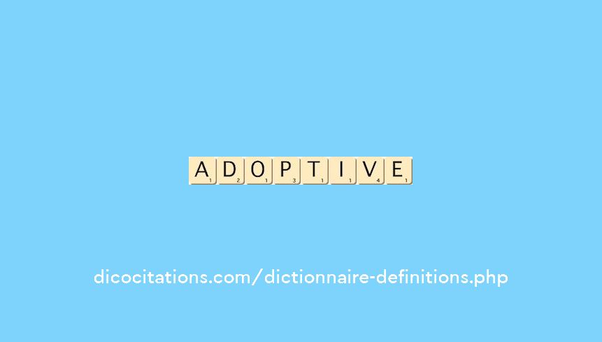 adoptive adoptive