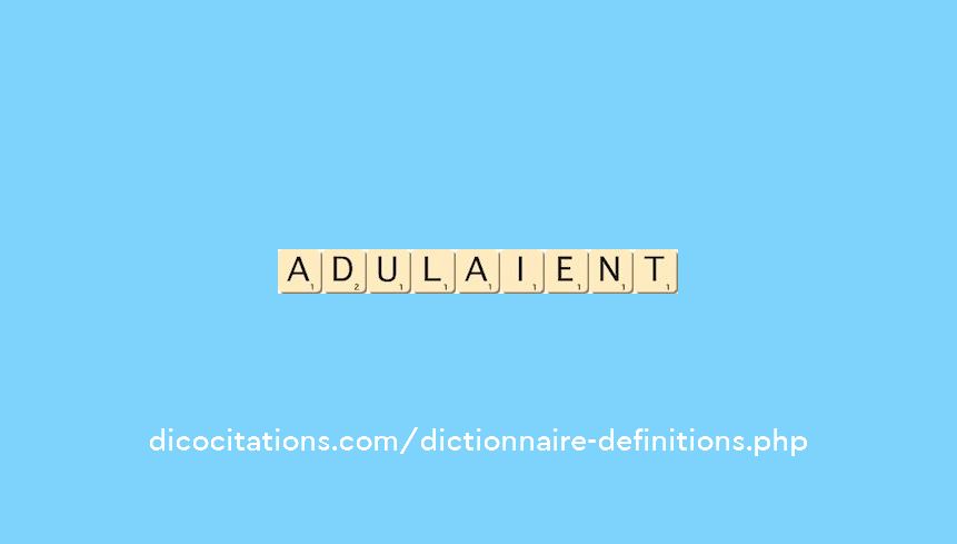 adulaient adulaient