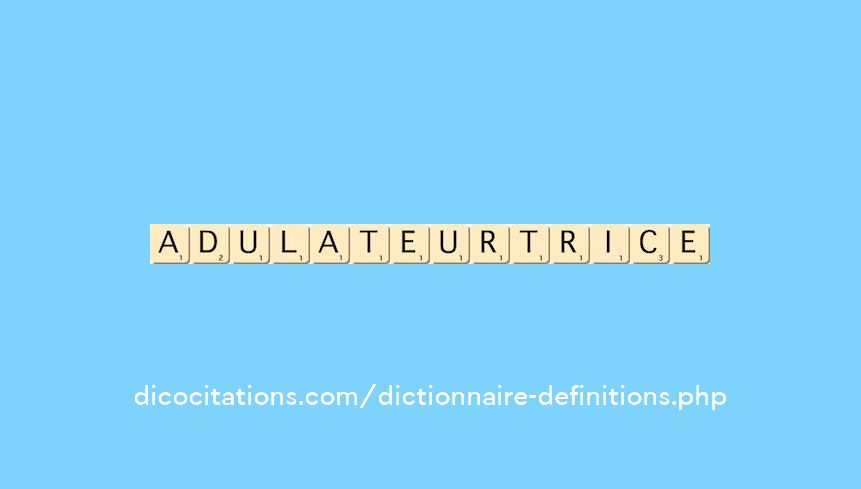 adulateur--trice