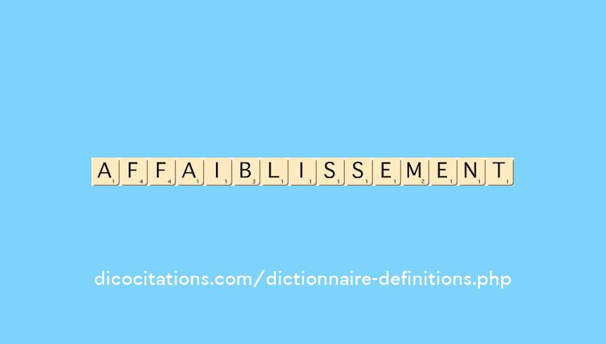 affaiblissement affaiblissement