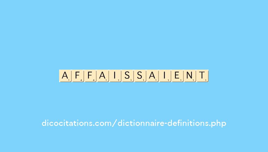 affaissaient affaissaient
