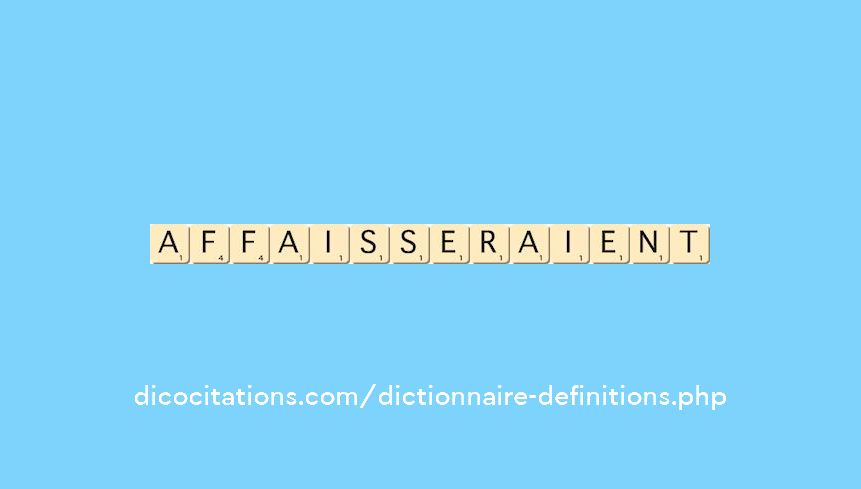 affaisseraient affaisseraient
